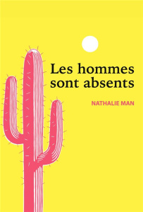 Les hommes sont absents - Man Nathalie