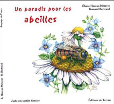 Un paradis pour les abeilles - Bertrand Bernard ; Haroux-Métayer Eliane