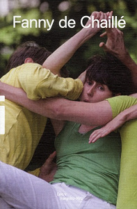 Fanny de Chaillé - Chaillé Fanny de ; Goeury Matthieu ; Chapuis Yvane