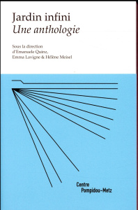 Jardin infini. Une anthologie - Quinz Emanuele ; Lavigne Emma ; Meisel Hélène