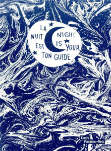 La nuit est ton guide. Edition bilingue français-anglais - Nuur Navid ; Pare Simon