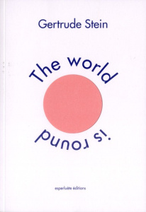 Le monde est rond. Edition bilingue français-anglais - Stein Gertrude