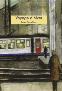 Voyage d'hiver - Brouillard Anne