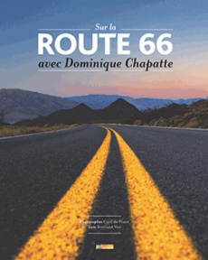 Sur la Route 66 avec Dominique Chapatte - Chapatte Dominique, Viet Bertrand,Plater Cyril de