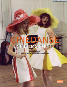Cinédanse. 50 films culte - Rebaud Dominique ; Villodre Nicolas ; Bensard Patr