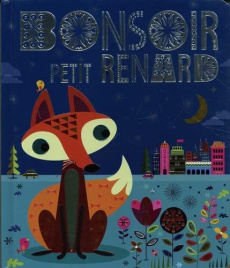 Bonsoir petit renard - Lynch Stuart