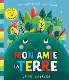 Mon amie la terre - Cabrera Jane