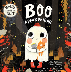 Boo a peur du noir - Conway Sara ; Willmore Alex