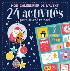 Mon calendrier de l'Avent. 24 activités pour attendre Noël - ATELIER CLORO