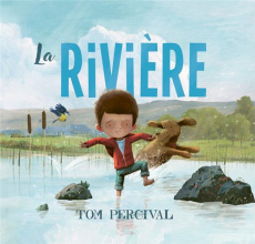 La rivière - Percival Tom