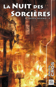 La nuit des sorcières. Le Peuple Invisible – Tome 2 - Cros Anaïs