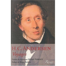 Voyages - Andersen Hans Christian ; Forget Michel ; Boyer Ré