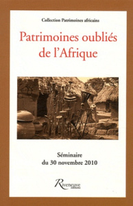 Patrimoines oubliés de l'Afrique - Féau Etienne