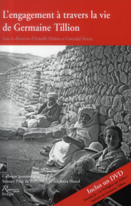 L'engagement à travers la vie de Germaine Tillion. Avec 1 DVD - Mabon Armelle ; Simon Gwendal