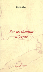 Sur les chemins d'Ulysse - Allais David