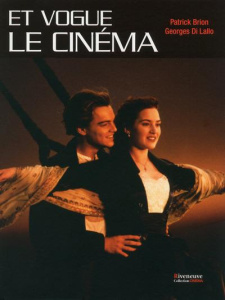 Et vogue le cinéma - Brion Patrick ; Di Lallo Georges