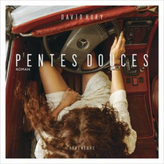 Pentes douces - Hury David