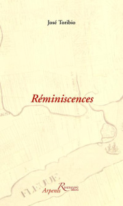 Réminiscences - Toribio José ; Reinette Pierre