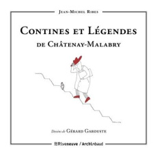 Contines et légendes de Châtenay-Malabry - Ribes Jean-Michel ; Garouste Gérard