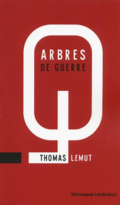 Arbres de guerre - Lemut Thomas ; Deroo Eric ; MacDonald Damien ; Sur