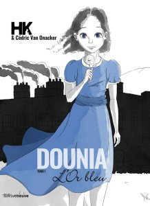 Dounia Tome 1 : L'or bleu - HK/ONACKER
