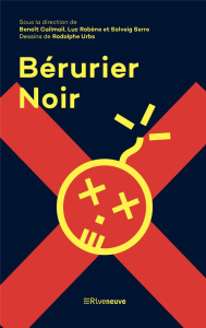 Bérurier Noir - Cailmail Benoît ; Robène Luc ; Serre Solveig ; Urb