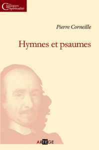 Hymnes et psaumes - Corneille Pierre