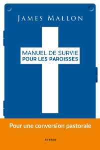 Manuel de survie pour les paroisses - Mallon james