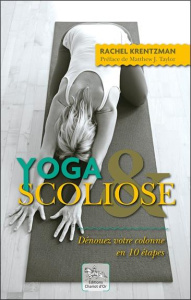 Yoga & scoliose dénouez votre colonne en 10 étapes - Krentzman Rachel
