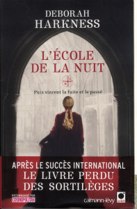 L'Ecole de la Nuit - Harkness Deborah ; Loubet Pascal