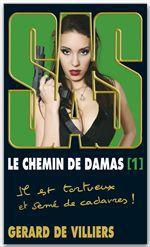 Le chemin de Damas. Tome 1 - Villiers Gérard de