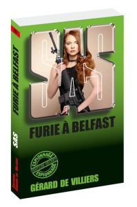 Furie à Belfast - Villiers Gérard de