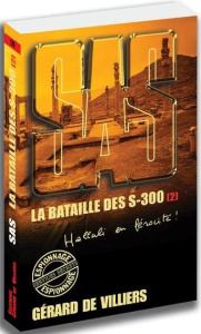 La bataille des S-300 Tome 2 . Edition collector - Villiers Gérard de