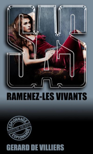 Ramenez-les vivants - Villiers Gérard de