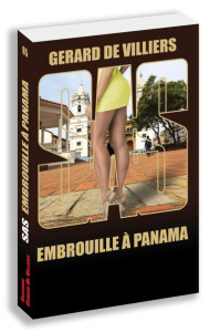 Embrouilles à Panama - Villiers Gérard de