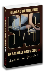 La bataille des S-300. Tome 2 - Villiers Gérard de