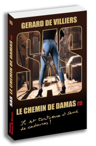 Le chemin de Damas. Tome 1 - Villiers Gérard de