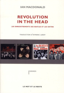 REVOLUTION IN THE HEAD - ANCIENNE EDITION - MACDONALD IAN