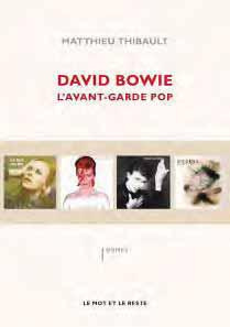David Bowie l'avant garde pop - Thibault Matthieu
