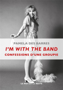 I'm with the band - Des Barres Pamela