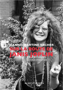 Sur la route de Janis Joplin - Vacher Jeanne-Martine
