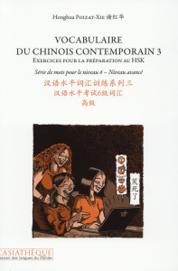 Vocabulaire du chinois contemporain. Tome 3, Exercices pour la préparation au HSK, série de mots pou - Poizat-Xie Honghua
