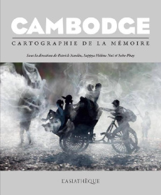 Cambodge. Cartographie de la mémoire - Nardin Patrick ; Nut Suppya Hélène ; Phay Soko