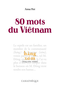 80 mots du Vietnam - Moï Anna ; Truong Luc Marcelino