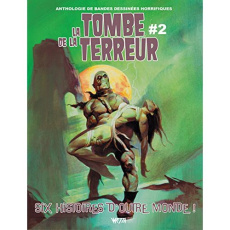 La tombe de la terreur. Tome 2 - CRAWLEY/HOFFMAN
