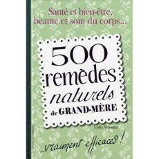 500 remèdes naturels de grand-mère - Mammar Lydia