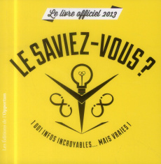 Le saviez-vous ? Le livre officiel, Edition 2013 - Reguig Mohamed Amine