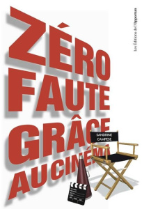 Zéro faute grâce au cinéma - Campese Sandrine