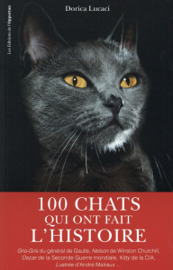 100 chats qui ont fait l'histoire - Lucaci Dorica