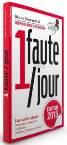 1 faute par jour. Edition 2015 - Dewaele Bruno